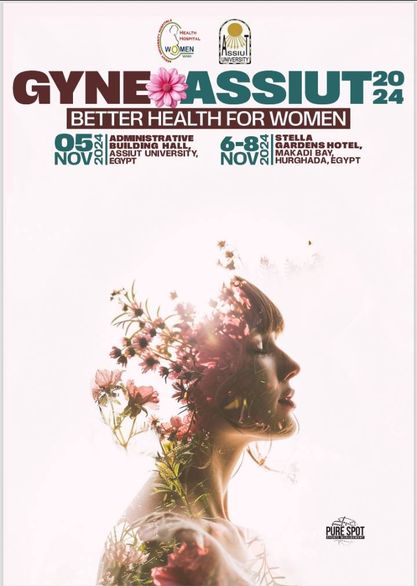 Invitation to the annual conference of the Department of Obstetrics and Gynecology at Assiut University Women's Health Hospital, under the title "Better Health for Women"