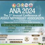 Invitation to attend the 2nd Annual Conference of the Nephrology Association of Assiut Governorate (ANA 2024) in cooperation with the Artificial Kidney Unit of the Department of Internal Medicine and Assiut University Hospitals, under the title "Modern Kidney Diseases and Transplantation"