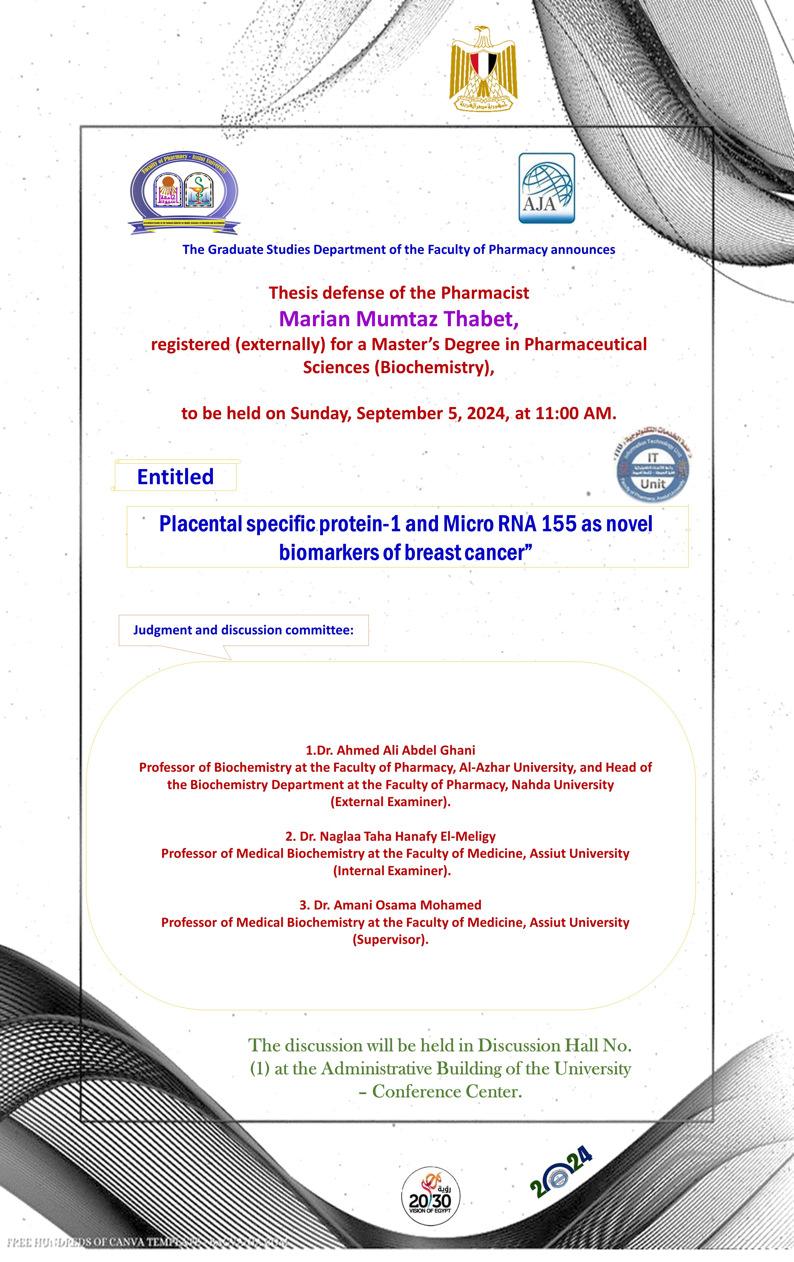 Thesis defense of the Pharmacist/ Marian Mumtaz Thabet, registered externally for obtaining a Master’s Degree in Pharmaceutical Sciences (Biochemistry), on Sunday, September 15, 2024