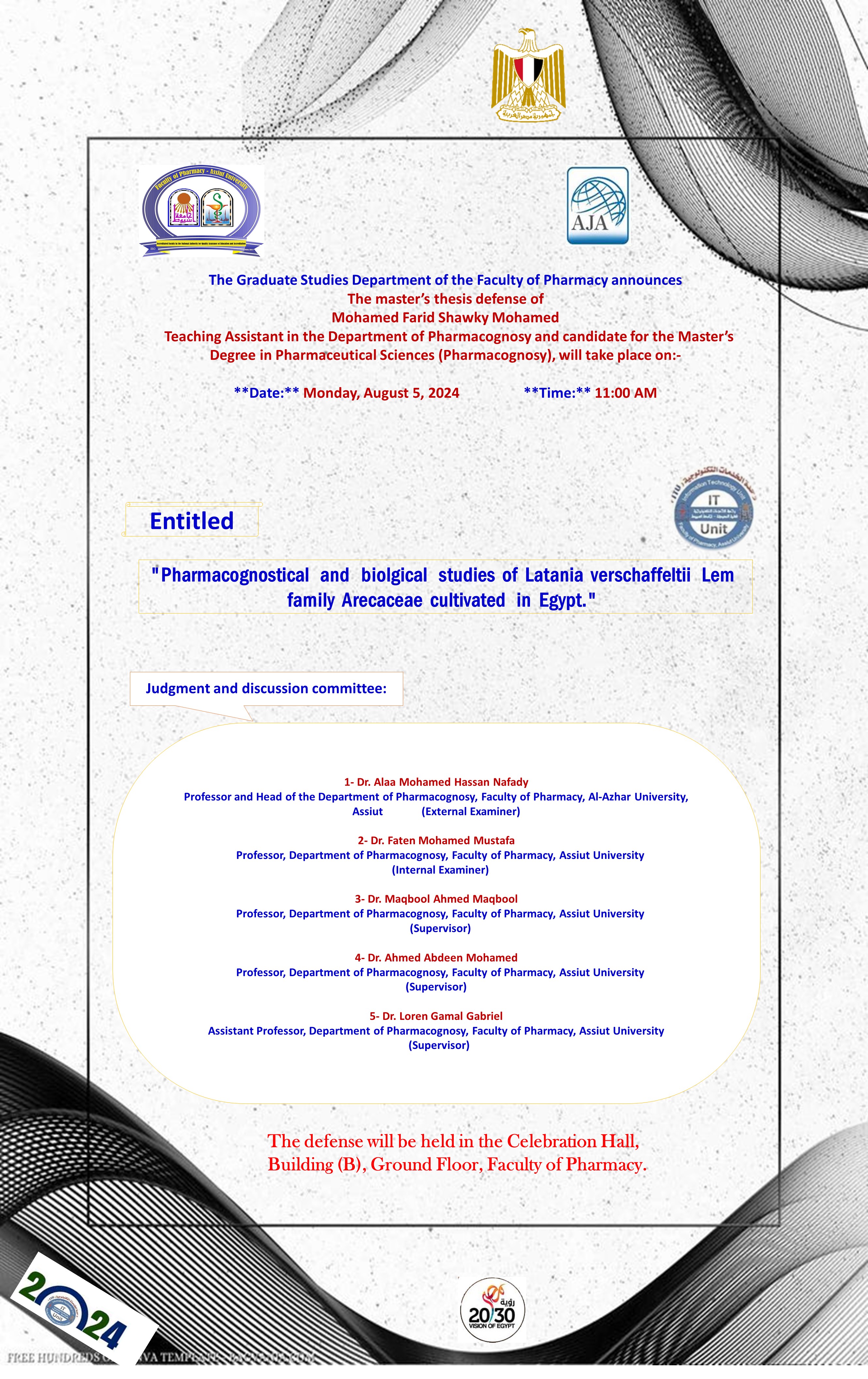 The thesis defense of Pharmacist Mohamed Farid Shouky Mohamed, a teaching assistant in the Department of Pharmacognosy, will take place on Monday, August 5, 2024