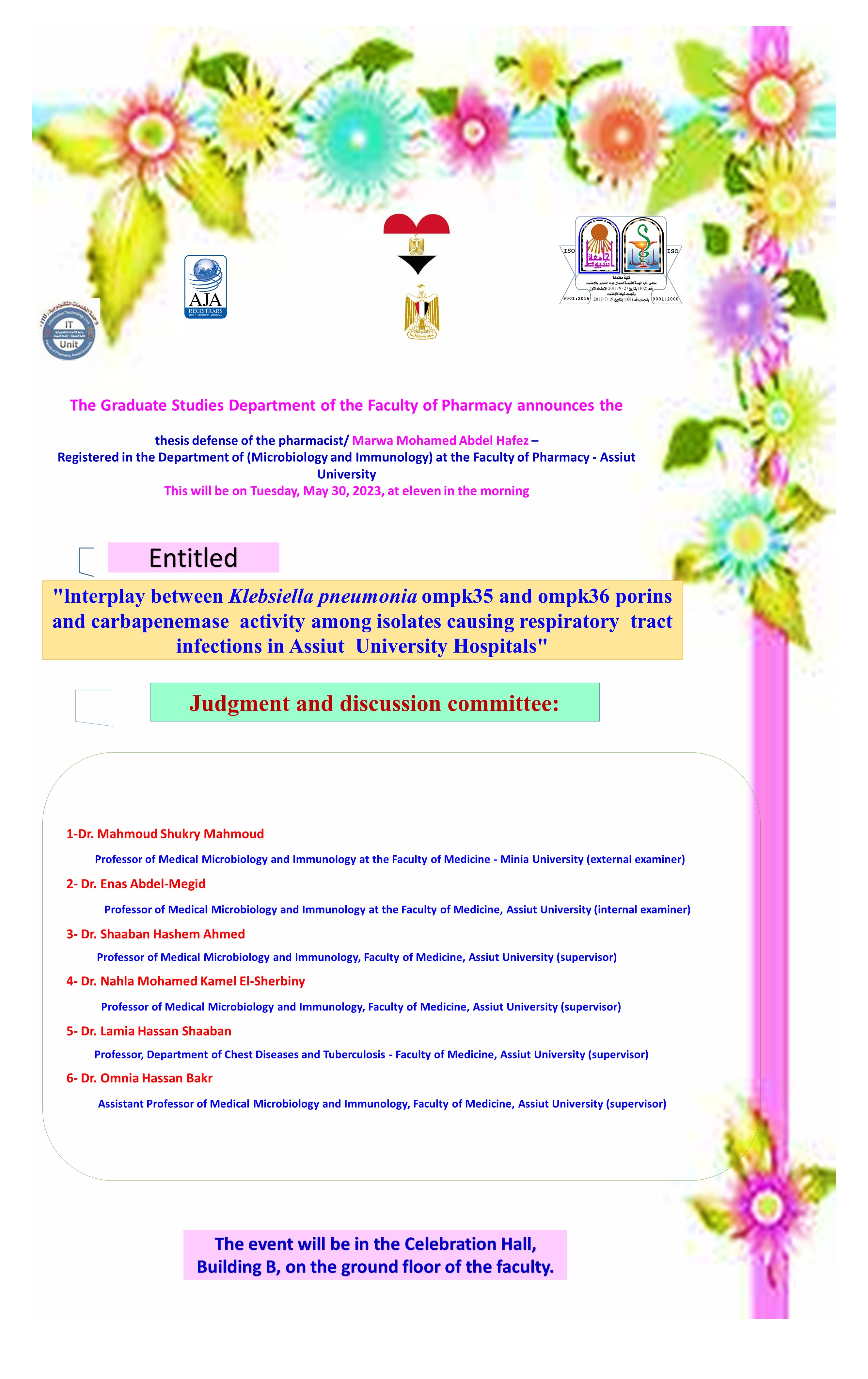 Thesis defense of the master's thesis submitted by Pharmacist/ Marwa Mohamed Abdel Hafez - registered in the Department of Microbiology and Immunology - on Tuesday, May 30, 2023